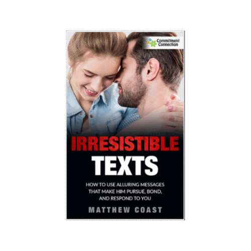 Irresistible Texts: Transform Your Love Life with Simple Triggers