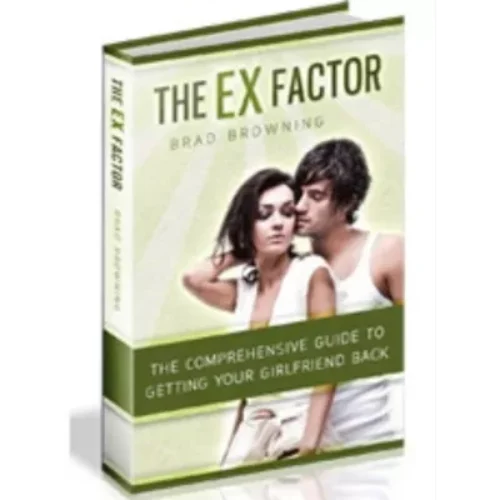 The Ex Factor 2.0 – The #1 Ex Back Product (NEW AND IMPROVED FOR 2023)